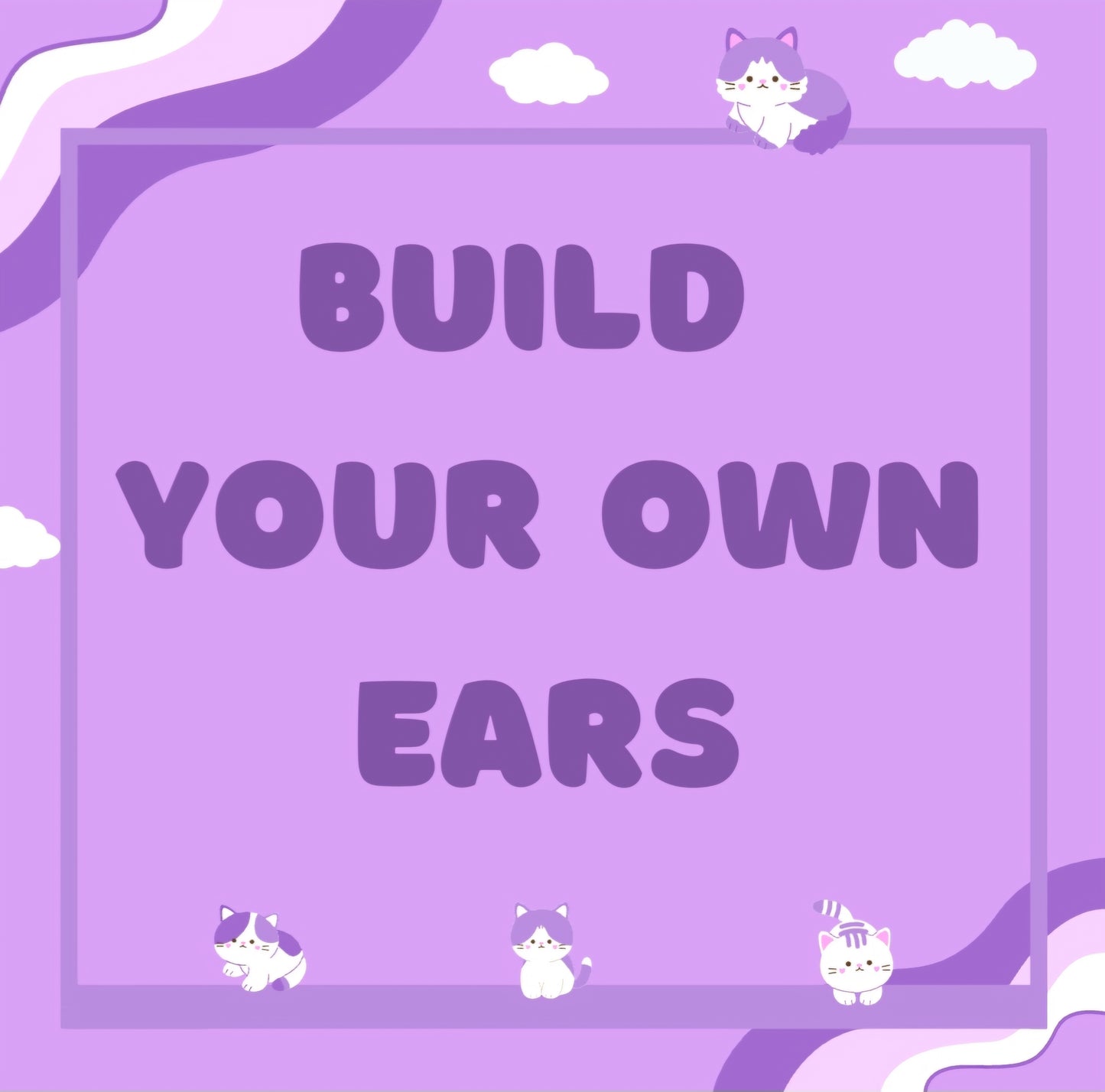 Build Your Own Ears